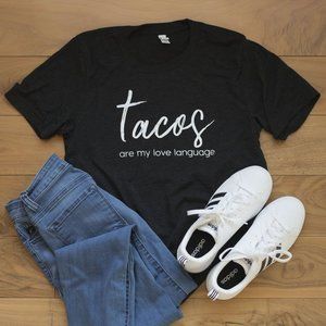 NEW Tacos are my Love Language Tee